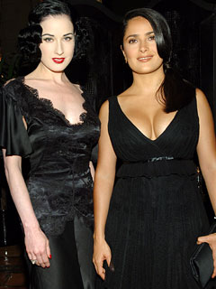 {Dita Von Teese} {} and {Salma Hayek} {}