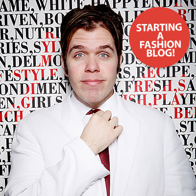 InStyle Exclusive! Perez Hilton Dishes About His New Fashion Blog