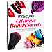 Your Must-Have Beauty Bible: InStyle Ultimate Beauty Secrets