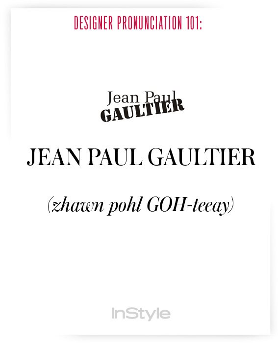 Jean Paul Gaultier - How to Say Balenciaga, Louboutin, Givenchy - How To Pronounce Jean Paul Gaultier