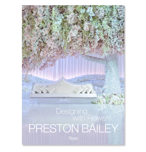Preston Bailey Flowers