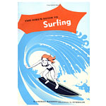 <em>The Girl's Guide to Surfing</em>, Chronicle Books.