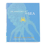 <em>The Anatomy of the Sea</em>, Chronicle Books.