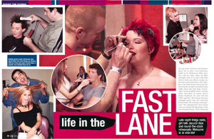 Life in the Fast Lane
