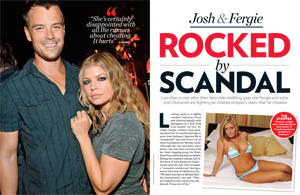 Josh & Fergie Rocked by Scandal