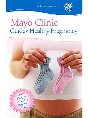 Mayo Clinic Guide to a Healthy Pregnancy Mayo Clinic