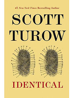 What We're Reading This Weekend: Family Dramas| Identical, What We're Reading, Scott Turow