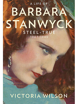 Barbara Stanwyck Shines Again in New Biography| Tributes, Marlene Dietrich, Double Indemnity, Stella Dallas, The Lady Eve, Barbara Stanwyck, Bette Davis, Greta Garbo, Katharine Hepburn