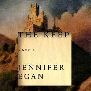 the keep, jennifer egan