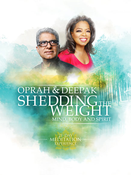 Oprah Winfrey and Deepak Chopra Announce Latest 21-Day Meditation Experience 'Shedding the Weight'| Diet & Fitness, Bodywatch, Oprah Winfrey